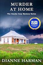 Murder at Home: The Ozarks Cozy Mystery Series 