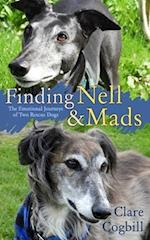 Finding Nell and Mads: The Emotional Journeys of Two Rescue Dogs 