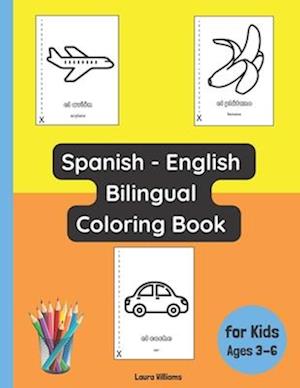 Spanish - English Bilingual Coloring Book for Kids Ages 3 - 6