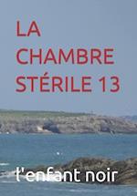 La Chambre Stérile 13