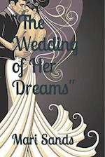 "The Wedding of Her Dreams"