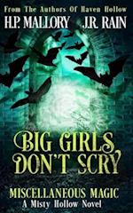 Big Girls Don't Scry: A Paranormal Women's Fiction Novel: (Miscellaneous Magic) 