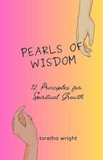 Pearls of Wisdom: 12 Principles for Spiritual Growth 