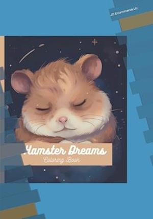 Hamster Dreams: Coloring Book