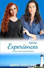 Novel Experiences: A Small Town Lesbian Romance 