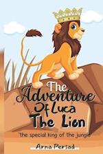 The Adventure of Luca the Lion: The Special King of the Jungle 