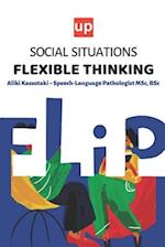 Social Situations - Flexible Thinking: 30 Stories for the development of children's social skills 