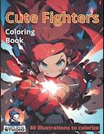 Cute Fighters: 80 awesome illustrations to colorize 