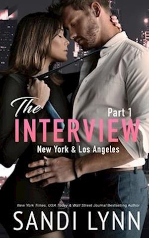 The Interview: New York & Los Angeles Part 1