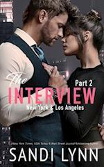 The Interview: New York & Los Angeles Part 2 
