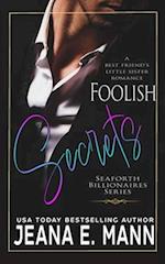 Foolish Secrets: A Best Friend's Little Sister Romance 