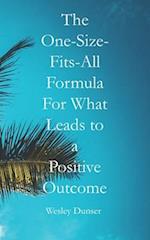 The One-Size-Fits-All Formula For What Leads To A Positive Outcome 