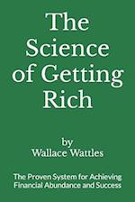 The Science of Getting Rich: The Proven System for Achieving Financial Abundance and Success 