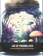 Jar of Possibilities: Coloring Pages to Inspire Your Dreams 
