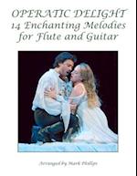 Operatic Delight: 14 Enchanting Melodies for Flute and Guitar 