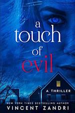 A Touch of Evil: A Thriller 
