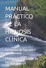 Manual Práctico de la Hipnosis Clínica