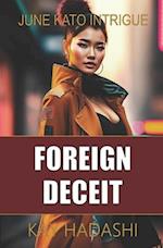 Foreign Deceit: A Tokyo Suspense Novel 