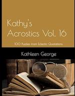 Kathy's Acrostics Vol. 16: 100 Puzzles from Eclectic Quotations 
