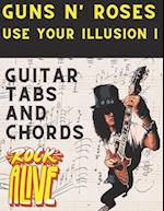 Guns N' Roses, Use Your Illusion I: Guitar Tabs And Chords 