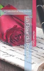 La Fleur du Poeme: A Collection of Rose Poems 