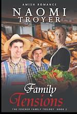 Family Tensions: The Fischer Family Trilogy - Book 2 