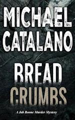 Bread Crumbs (Book 5: Jab Boone Murder Mystery Series) 