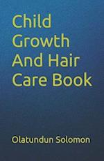 Child Growth And Hair Care Book 