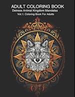 Adult Coloring Book Anti Stress Animal Kingdom Mandalas Vol.1