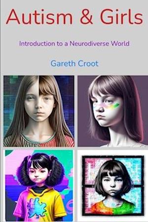 Autism & Girls: Introduction to a Neurodiverse World