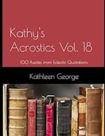 Kathy's Acrostics Vol. 18: 100 Puzzles from Eclectic Quotations 