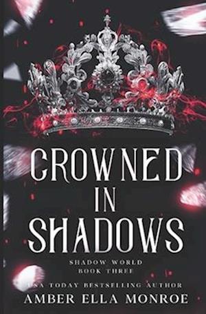 Crowned In Shadows: A Paranormal Why Choose Fantasy Romance