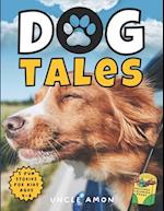 Dog Tales: Paw-some Stories of Friendship and Fun | Includes Dog Coloring Pages for Kids 