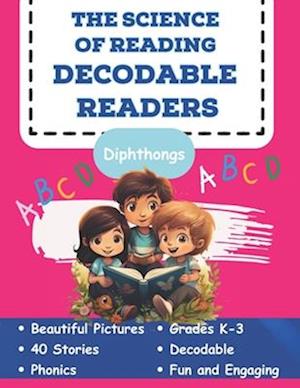 The Science of Reading Decodable readers: Decodable Reading for Homeschool and the Classroom