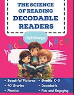 The Science of Reading Decodable readers: Decodable Reading for Homeschool and the Classroom 