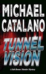 Tunnel Vision (Book 9: Jab Boone Murder Mystery Series) 