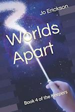 Worlds Apart: Book 4 of the Keepers 