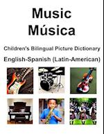 English-Spanish (Latin-American) Music / Música Children's Bilingual Picture Dictionary 