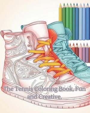 The Tennis Coloring Book, Fun and Creative.: Tennis-themed.