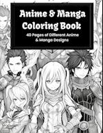 Anime & Manga Coloring Book : 40 Pages of Different Anime & Manga designs 