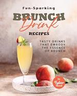 Fun-Sparking Brunch Drink Recipes: Tasty Drinks That Embody the Essence of Brunch 