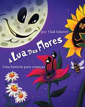 A Lua Das Flores