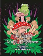 The Magical World Of Mushrooms Coloring Book 