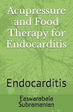 Acupressure and Food Therapy for Endocarditis: Endocarditis 