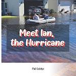 Meet Ian, the Hurricane 