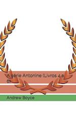 A série Antonine (Livros 4 a 6)