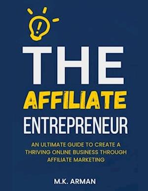 The Affiliate Entrepreneur