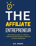 The Affiliate Entrepreneur