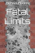 Fatal Limits 