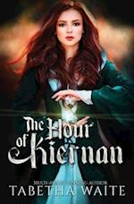 The Hour of Kiernan: YA Fantasy Romance 